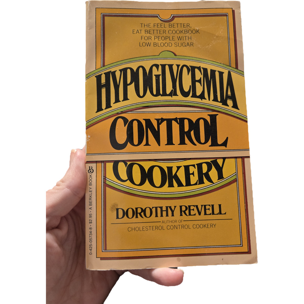 Hypoglycemia control cookery by Dorothy Revell 0425057348 Berkley book